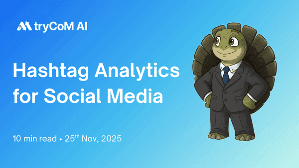 Hashtag Analytics: The Complete Guide for 2025