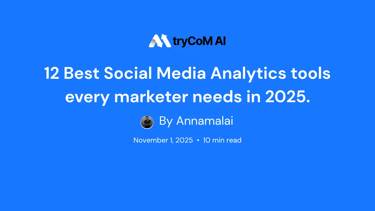 12 Best Social Media Analytics Tools Every Marketer Needs in 2025